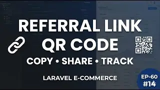 Laravel Affiliate System EP-60 #14 🔗 Referral Link & QR Code Page | Copy, Share & Track