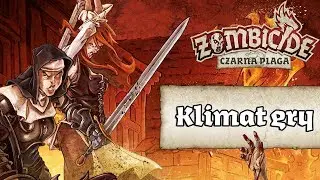 Zombicide: Czarna Plaga - klimat