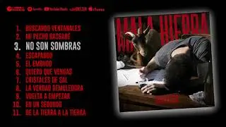 Mala Hierba - Quiero Decir (Disco Completo Oficial)