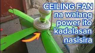CELLING FAN NA WALANG POWER ITO LNG KADALASAN NASISIRA @ Koyz Repair & Tutorial