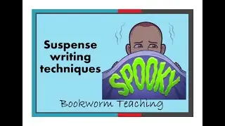 Creative writing - writing for suspense