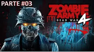 ZOMBIE ARMY4 // PARTE # 03 //XBOX SERIE S