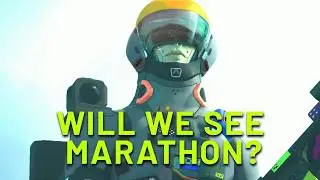 Will we see Marathon?