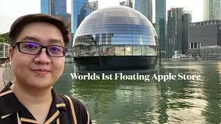 What's inside the World's 1st Floating Apple Store in Singapore 🇸🇬 - OFW Pinoy Travels