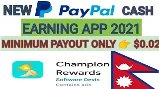 new PayPal cash earning app in nepal 2021 | champion rewards | faucet claim - playing games Nepali