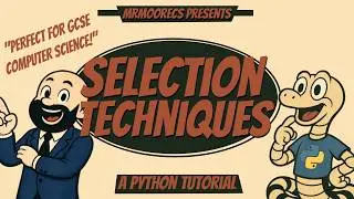 Selection Techniques Using if, elif and else -  Python Tutorial + Full Explanation
