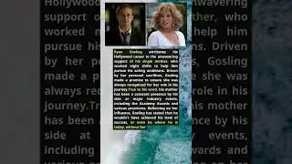 The Mother Behind Ryan Gosling&rsquo;s Success