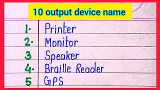 10 Output device name in English | name of output devices | output device