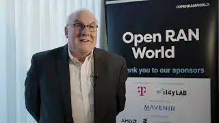 Interview with John Baker at Open RAN World in Berlin