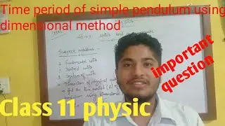 Units and measurement|| to find the time period of simple pendulum using dimensional method ||
