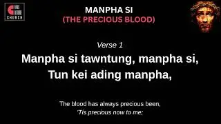 Tedim Labu 136_Manpha Si (The Precious Blood) with English Subtitle Lyrics
