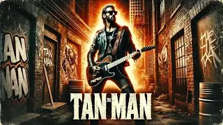 Tan the Man - Rebellious Rock Anthem | One-man AI Band