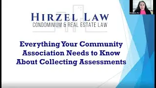 Everything Your Community Association Needs to Know About Collecting Assessments Webinar
