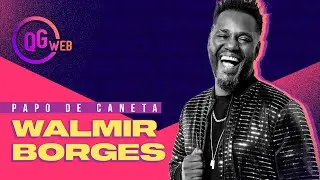 PAPO DE CANETA - WALMIR BORGES  | QG WEB