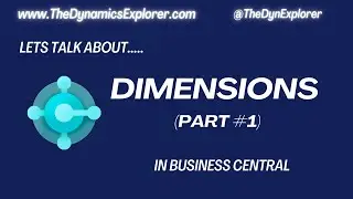 Business Central - Dimensions Part 1 of 3 - What are Dimensions and why are they so awesome!