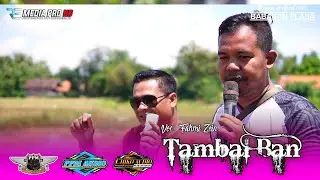 TAMBAL BAN - FAHMI ZEIN || SINGA DANGDUT 