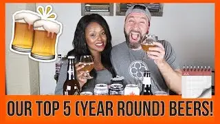 TOP 5 YEAR ROUND BEERS | Craft Beer Challenge