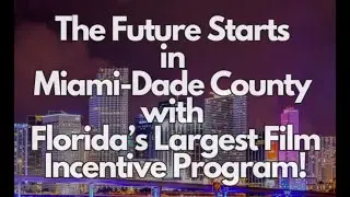 The Future Starts in Miami-Dade County