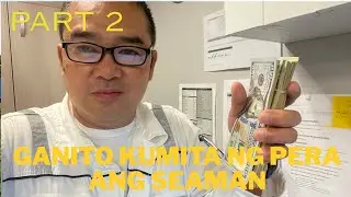 Hindi madali kumita ng $dollars ang mga Seaman !| Kaya sa mga nangungumusta, sana maintindihan nyo