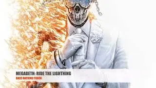 Megadeth: Ride the Lightning | Bass Backing Track W/ Original Vocals