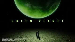 Concept Art | Green Planet | Manipulation |  Photoshop Tutorial  2017