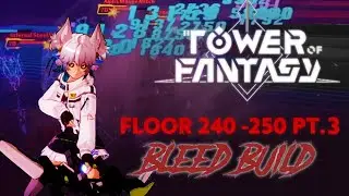 TOWER OF FANTASY - FLOOR 240 - 250 - FRIG/TSU/NEM - 36k CS