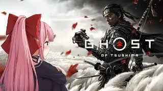 【Ghost of Tsushima】Day6 ✼EN/JP✼ I'll do a sub-quest and main story✨サブクエとメイン進めるよ🎀【2026/1/8】