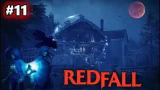 REDFALL #11 - Nos preparamos para luchar contra TOM EL SANGUINARIO | Gameplay cooperativo espa&ntilde;ol |