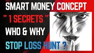 1 Secrets..Who&Why they SL Hunt?|Smart Money Concept ||Advance Stoploss Hunting Course for Beginners