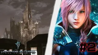Lightning Returns: Final Fantasy XIII | Part 2 - Luxerion (Day 1)