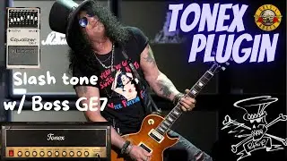 Tonex Plugin Slash Tone w/ Boss GE7