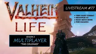 Valheim Life Live Stream - S2 E77 Multiplayer - Taming Lox and Wolves and Building