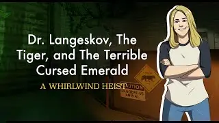 Dr. Langeskov, The Tiger, and The Terribly Cursed Emerald: A Whirlwind Heist