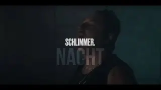 SCHLIMMER - Nacht (Offizielles Musikvideo)