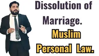 Dissolution of Marriage|Muslim Personal Law|law with Star Ali Gohar 