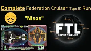 FTL Advanced Edition Adventure! ▶ [Federation Cruiser Type B]