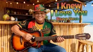 i knew i loved you - Bisaya Parody Reggae Version