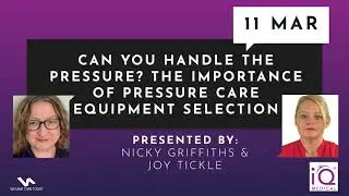 Can you handle the pressure? The importance of pressure care equipment selection