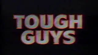 Tough Guys   Retro Movie Trailer (October 7th 1986)