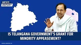 Is Telangana Government&rsquo;s Grant for Minority Appeasement?