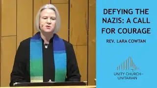 Defying the Nazis-A Call for Courage, Sunday Service, March 23, 2025, 9:00 a.m. CDT
