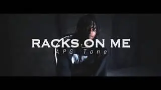 APG Tone - Racks On Me