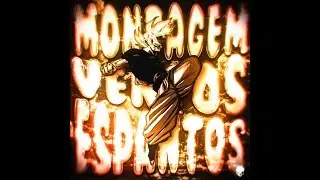 Montagem Ventos Espantos - SASORIIXPP, DJ ZENITE, DJ AURAX&Eacute;