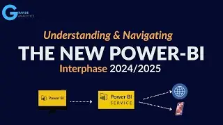 Understanding and Navigating the New Power BI Environment 2024/2025