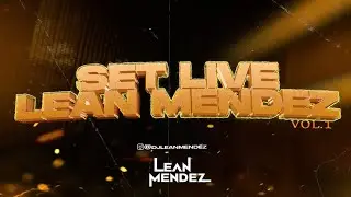 LEAN MENDEZ - SET AFTER VOL. 1 AFTERMIX - TECH