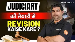 Judiciary Exam 2025 - Best Revision Strategy & Preparation Approach | Judiciary 2025 Preparation