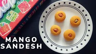 Mango Sandesh Recipe| Sondesh | Simple and tasty dessert