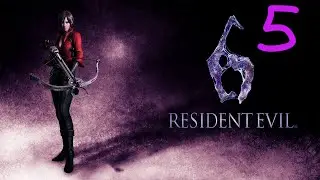 Прохождение Resident Evil 6 #5 (Ада. Глава 5) ФИНАЛ