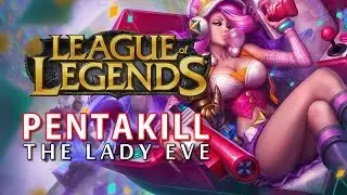 The Lady Eve - Miss Fortune PENTAKILL #2