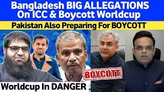 Bangladesh BIG Allegations On India Bcci & Announce BOYCOTT Of Worldcup | Will Pakistan Follow Ban?